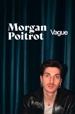 Affiche de Morgan Poitrot dans Vague