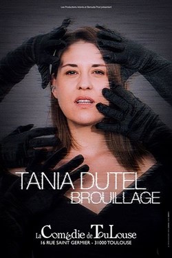 Affiche de Tania Dutel dans Brouillage
