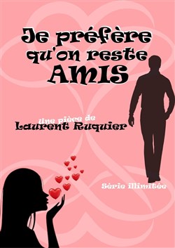 Affiche de Je préfère qu'on reste amis
