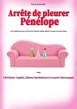 Affiche de Arrête de pleurer Pénélope