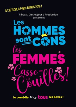 Affiche de Les Hommes sont cons, les Femmes casse-couilles !