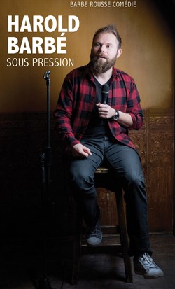 Affiche de Harold Barbé dans Sous pression