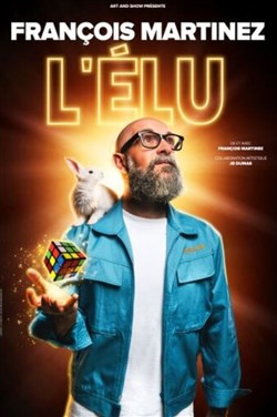 Affiche de François Martinez dans L'élu