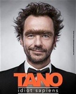 Affiche de Tano dans Idiot sapiens