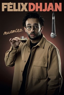 Affiche de Félix Dhjan dans Nuances