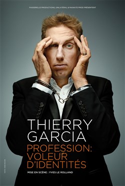 Affiche de Thierry Garcia dans Profession : Voleur d'Identités