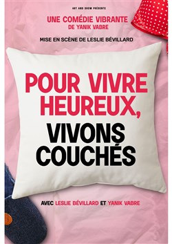 Affiche de Pour vivre heureux, vivons couchés !