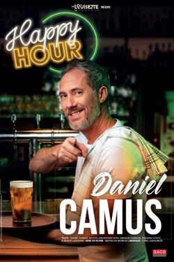 Affiche de Daniel Camus dans Happy Hour