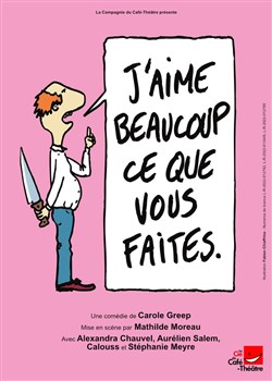 Affiche de J'aime beaucoup ce que vous faites