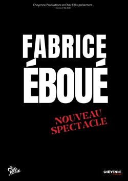 Affiche de Fabrice Eboué | nouveau spectacle en écriture
