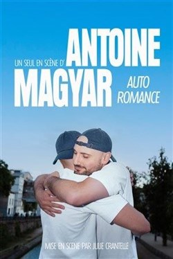 Affiche de Antoine Magyar dans Auto romance