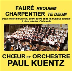 Affiche de Choeur et Orchestre Paul Kuentz : Faure Requiem / Charpentier Te Deum | Longpont sur Orge