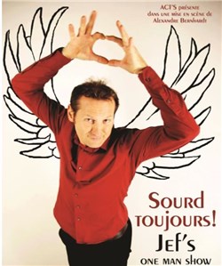 Affiche de Jef's dans Sourd toujours !