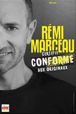 Affiche de Rémi Marceau dans Certifié conforme aux originaux