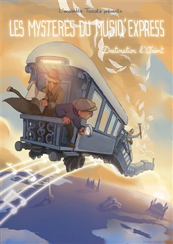 Affiche de Les mystères du Musiq'express : Destination l'Orient