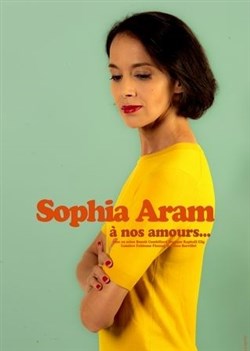 Affiche de Sophia Aram dans A nos amours