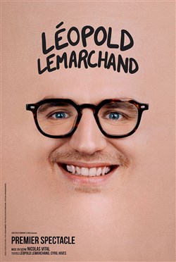 Affiche de Léopold Lemarchand | Nouveau spectacle
