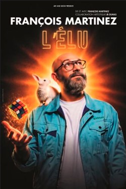 Affiche de François Martinez dans L'Élu