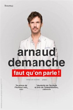 Affiche de Arnaud Demanche dans Faut qu'on parle !