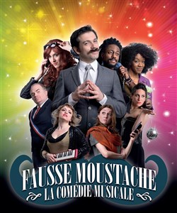 Affiche de Fausse Moustache, la comédie musicale
