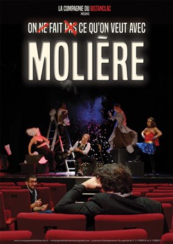 Affiche de On ne fait pas ce qu'on veut avec Molière