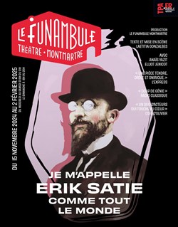 Affiche de Je m'appelle Erik Satie comme tout le monde