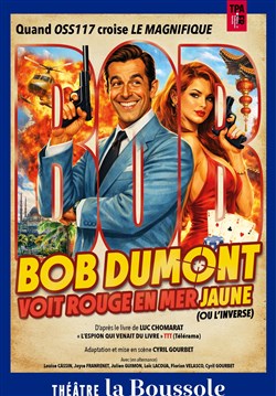 Affiche de Bob Dumont voit rouge en mer jaune (ou l'inverse)
