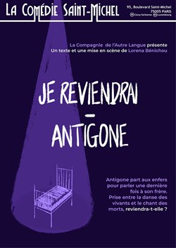 Affiche de Je reviendrai - Antigone