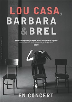 Affiche de Lou Casa, Barbara & Brel