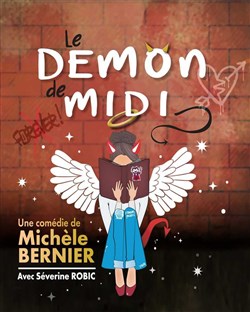 Affiche de "Le démon de midi" de Michèle Bernier