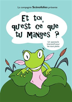 Affiche de Et toi qu'est-ce que tu manges ?