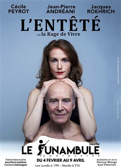 Affiche de L'entêté ou la rage de vivre