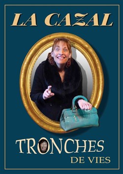 Affiche de La Cazal dans Tronches de vie
