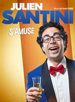 Affiche de Julien Santini dans Julien Santini s'amuse