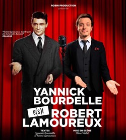 Affiche de Yannick Bourdelle e(s)t Robert Lamoureux