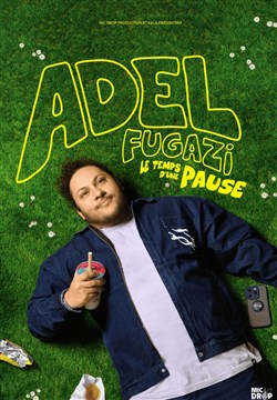 Affiche de Adel Fugazi dans Le temps d'une pause