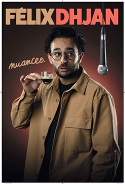 Affiche de Félix Dhjan dans Nuances