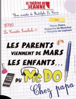 Affiche de Les parents viennent de Mars, les enfants du McDo ! Chez Papa