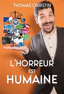 Affiche de Thomas Christin dans L'horreur est humaine