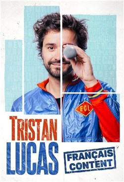Affiche de Tristan Lucas dans Français content