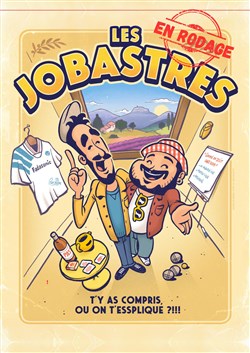 Affiche de Les Jobastres | En rodage