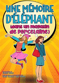 Affiche de Une mémoire d'éléphant dans un magasin de porcelaine