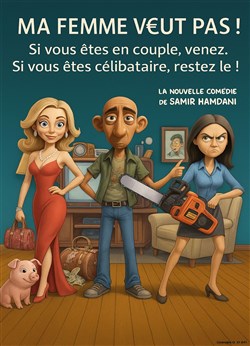 Affiche de Ma femme veut pas !