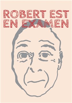Affiche de Robert est en examen