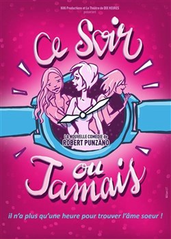 Affiche de Ce soir ou jamais