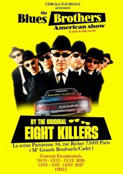 Affiche de The Blues Brothers American Show by The Real Eight Killers