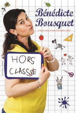 Affiche de Bénédicte Bousquet dans Hors Classe