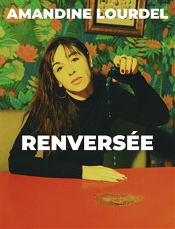 Affiche de Amandine Lourdel dans Renversée