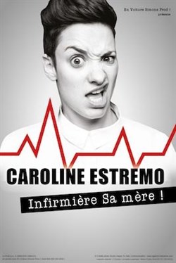 Affiche de Caroline Estremo dans Infirmière sa mère