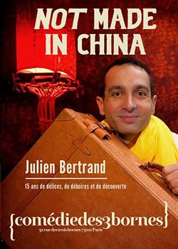 Affiche de Julien Bertrand dans Not Made in China